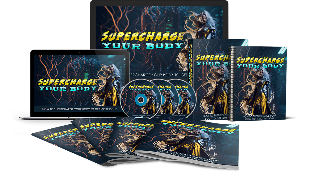 Supercharge Your Body Course (Audios & Videos)