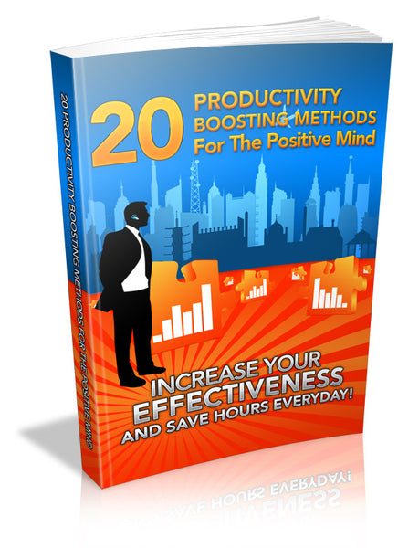 Productivity Boosting Methods For The Positive Mind