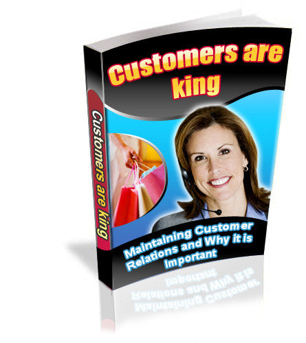 Customers are King