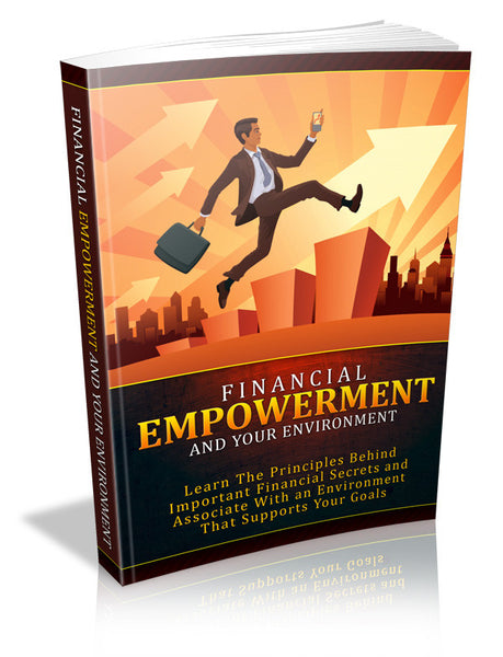 Financial Empowerment and Your Environment