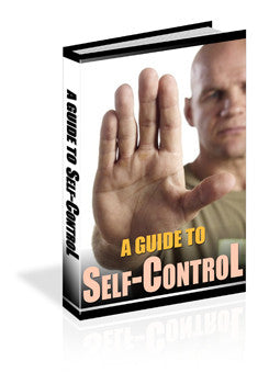 A Guide To Self Control