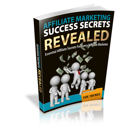 Affiliate Marketing Success Secrets Revealed