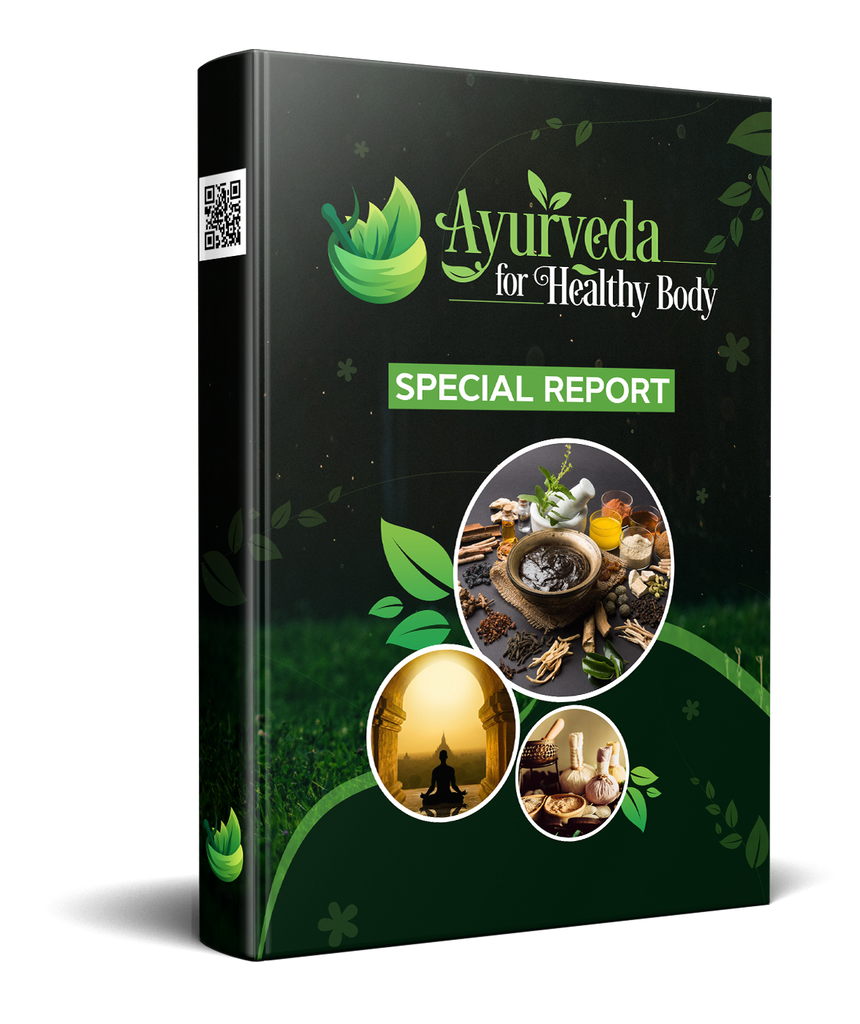 Ayurveda for Healthy Body Special Report