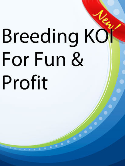 Breeding Koi For Fun and Profit  PLR Ebook