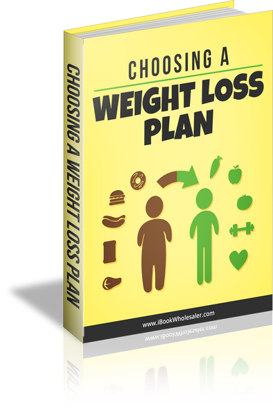 Choosing A Weight Loss Plan (eBook)