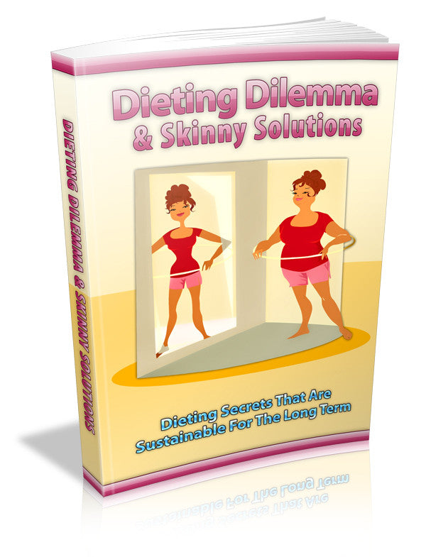 Dieting Dilemma Skinny Solutions