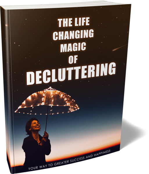 The Life Changing Magic Of Decluttering (eBooks)