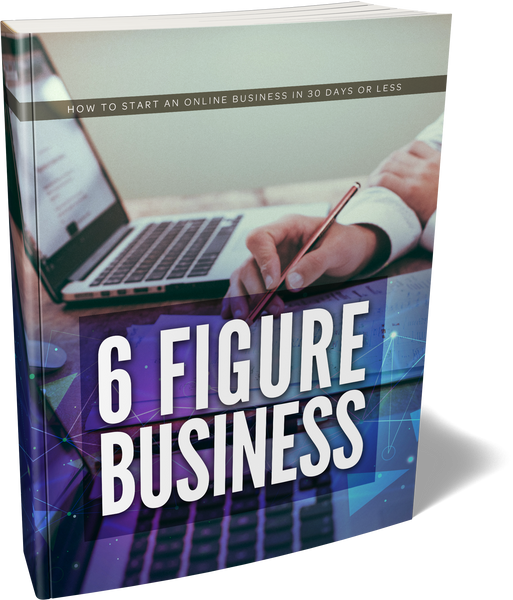 6 Figure Business (eBooks)