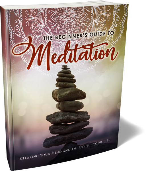 The Beginners Guide To Meditation (eBooks)