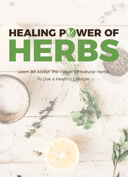 Healing Power Of Herbs (eBooks)