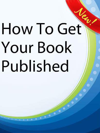 How To Get Your Book Published  PLR Ebook