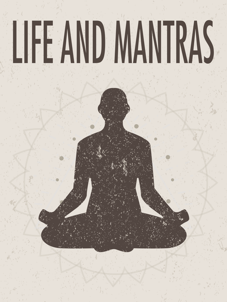 Life and Mantras