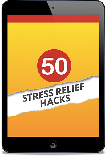 50 Stress Relief Hacks