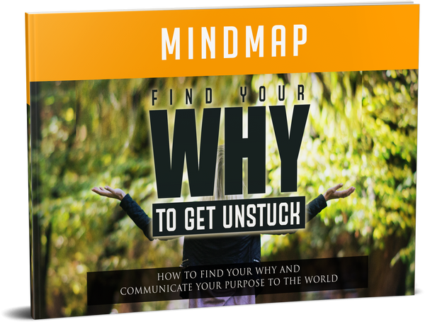 Find Your Why To Get Unstuck (eBooks)