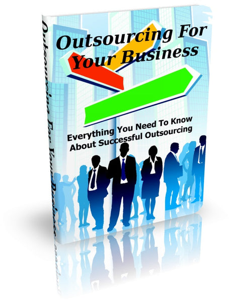 Outsourcing For Your Business