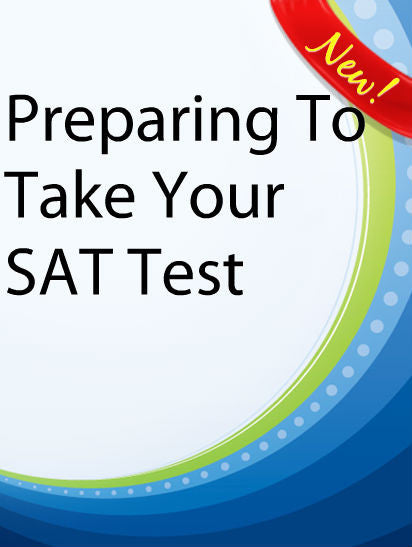 Preparing To Take Your SAT Test  PLR Ebook