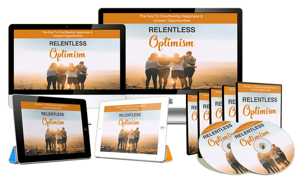 Relentless Optimism Course (Audios & Videos)