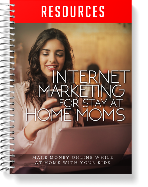 Internet Marketing For Stay At Home Moms (eBooks)