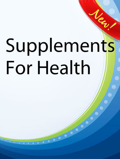 Supplements For Health  PLR Ebook