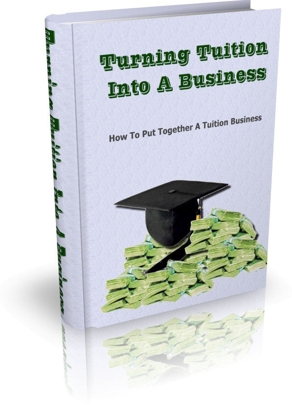 Turning Tuition into a Business