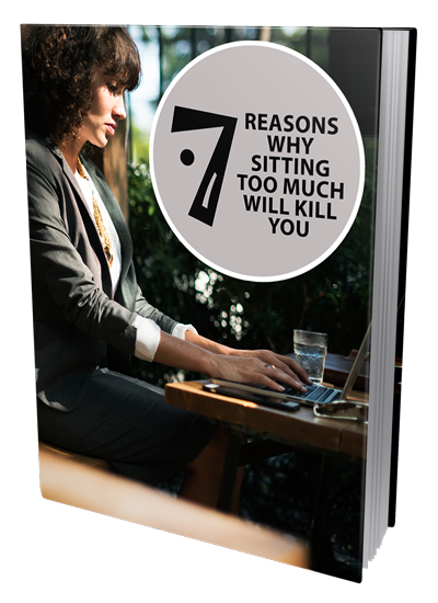 7 Reasons Why Sitting Too Much Will Kill You (eBook)