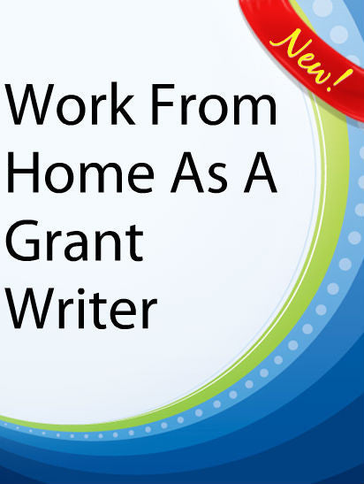 Work From Home As A Grant Writer  PLR Ebook