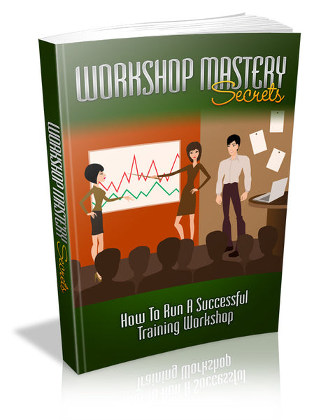 workshop Mastery Secrets