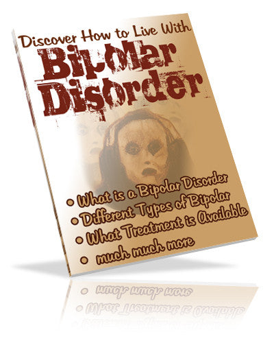 Discover How to Live With Bipolar Disorder