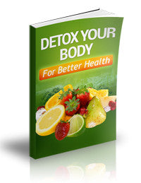 Detox Your Body For Better Health