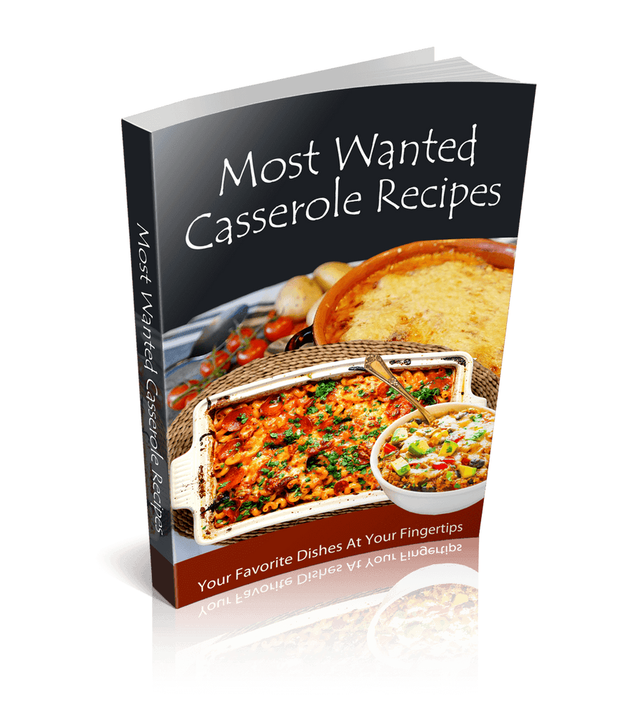 Most Wanted Casserole Recipes (eBook)