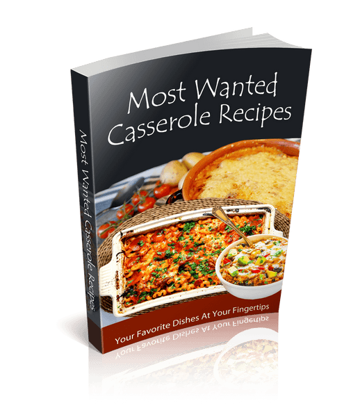 Most Wanted Casserole Recipes (eBook)