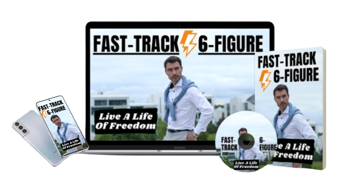 Fast-Track 6-Figure Course (Audios & Videos)