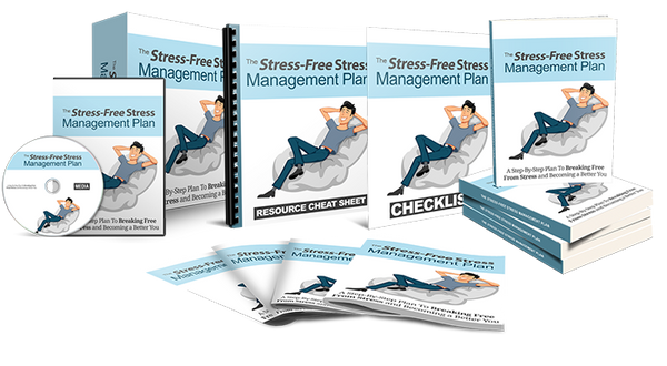 Stress-Free Stress Management Plan (Videos)