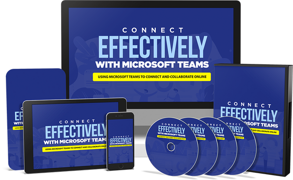 Connect Effectively with Microsoft Teams Advanced Course (Audios & Videos)