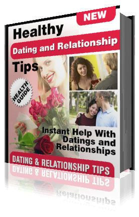 Healthy Dating & Relationship Tips