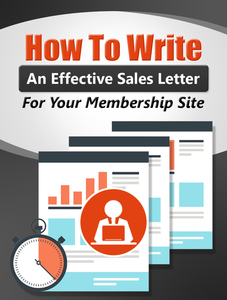 How To Write An Effective Sales Letter For Your Membership Site