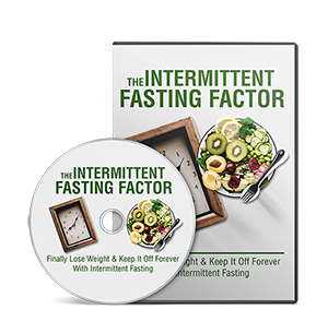 The Intermittent Fasting Factor (Audios & eBooks)