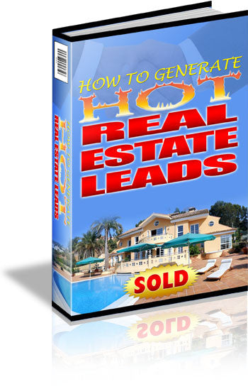 How to Generate HOT Real Estate Leads (Audio & eBook)