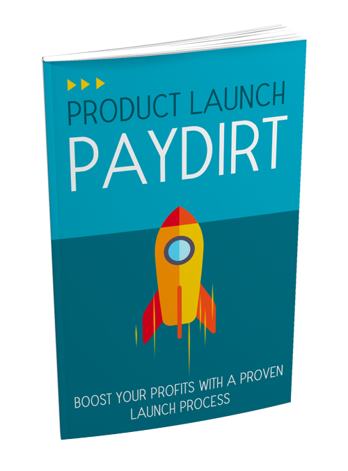 Product Launch Paydirt