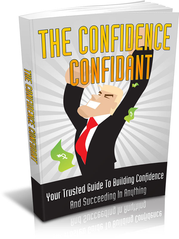 The Confidence Confidant