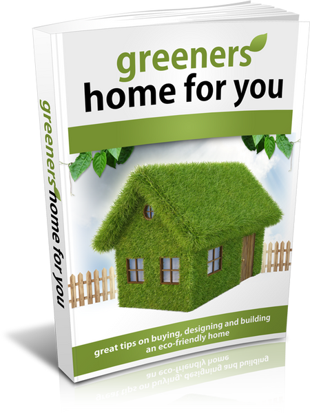 Greener Home for You