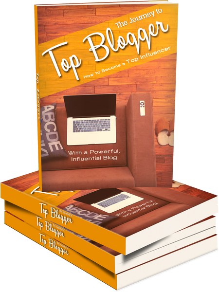 The Journey To Top Blogger (eBooks)