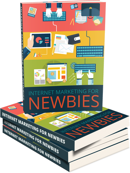 Internet Marketing For Newbies (eBooks)