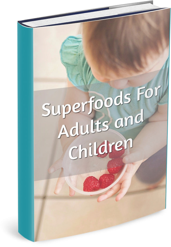 Superfoods For Adults and Children
