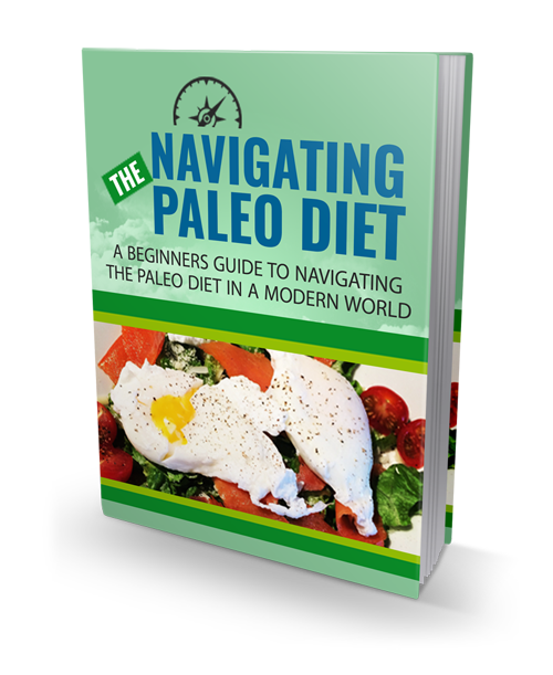 Navigating The Paleo Diet (eBook)