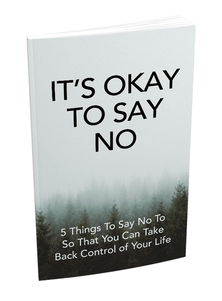 It's Okay To Say No