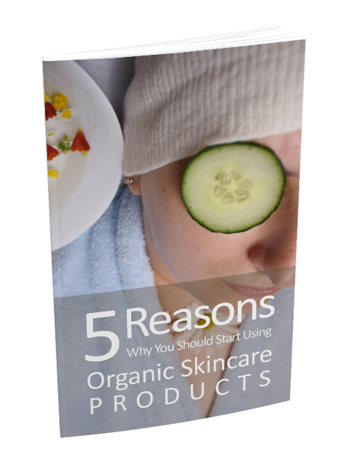 5 Reasons Why You Should Start Using Organic Skincare Products