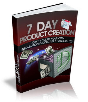 7 Day Product Creation