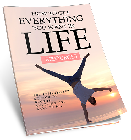 How To Get Everything You Want In Life (eBooks)